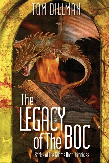 The Legacy of The Boc - Book 2 of The Gnome Door Chronicles - Paperback