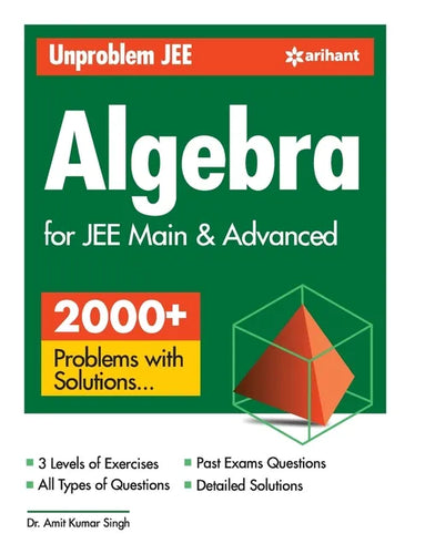 Unproblem JEE Algebra For JEE Main & Advanced - Paperback