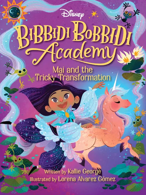 Disney Bibbidi Bobbidi Academy #2: Mai and the Tricky Transformation - Paperback