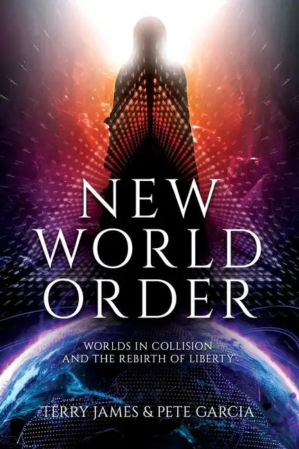 New World Order: Worlds in Collision and The Rebirth of Liberty - Paperback