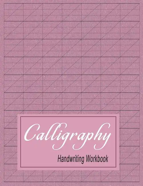 Calligraphy Handwriting Workbook: Practice Paper Slanted Grid - Maroon - Paperback