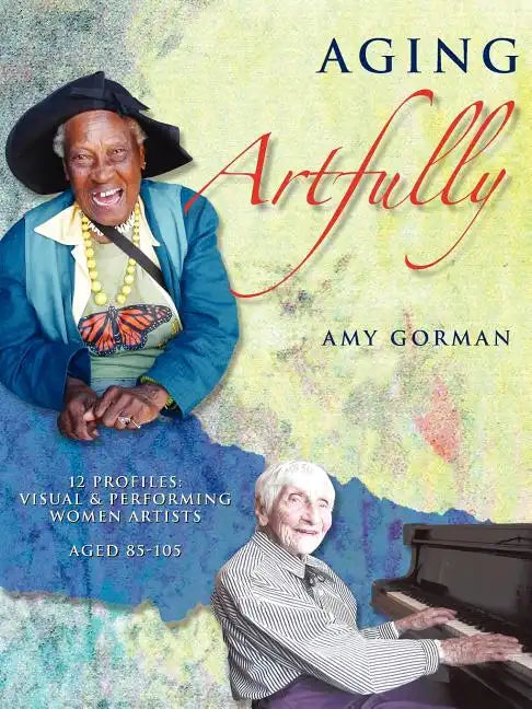 Aging Artfully - Paperback