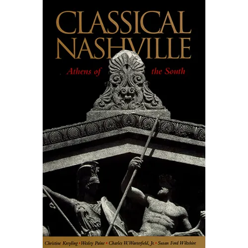 Classical Nashville: Unfinished, Open-Ended, Global - Hardcover