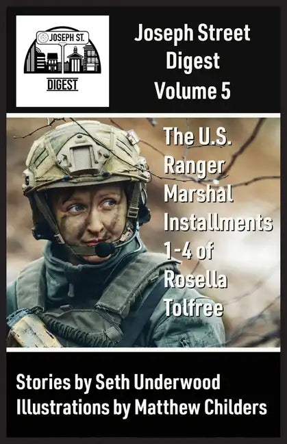 Joseph Street Digest Volume 5- The U.S. Ranger Marshal Installments - Paperback