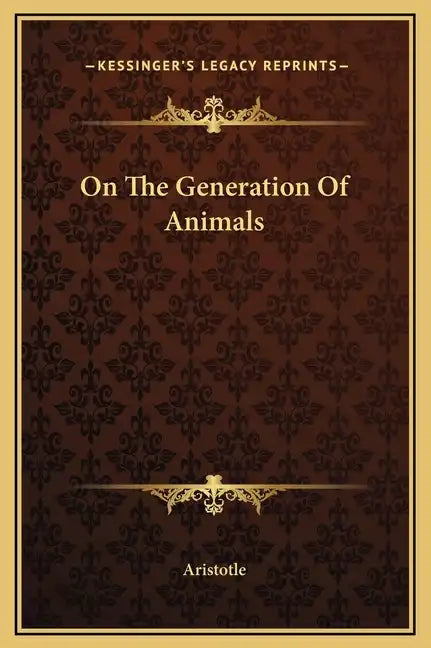 On the Generation of Animals - Hardcover