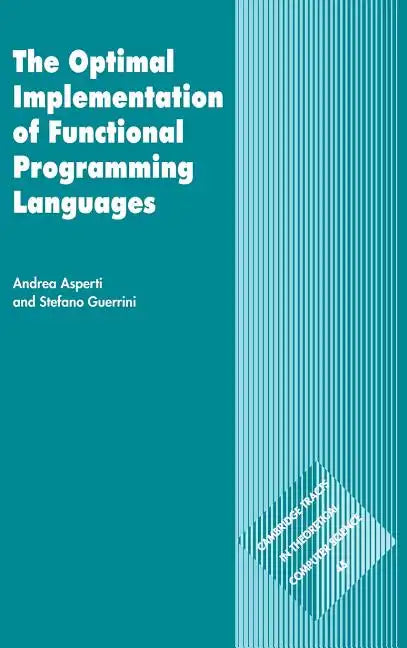 The Optimal Implementation of Functional Programming Languages - Hardcover