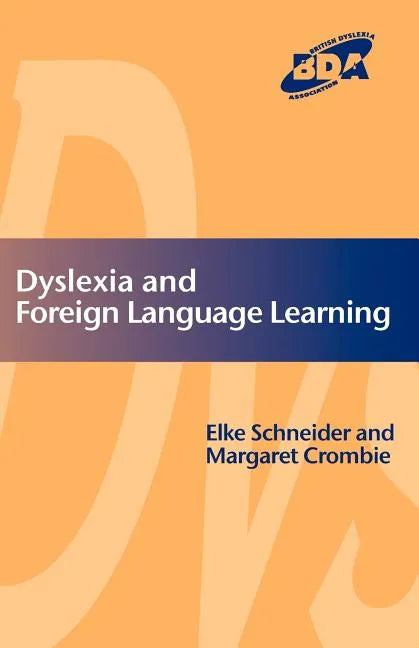 Dyslexia and Foreign Language Learning - Paperback