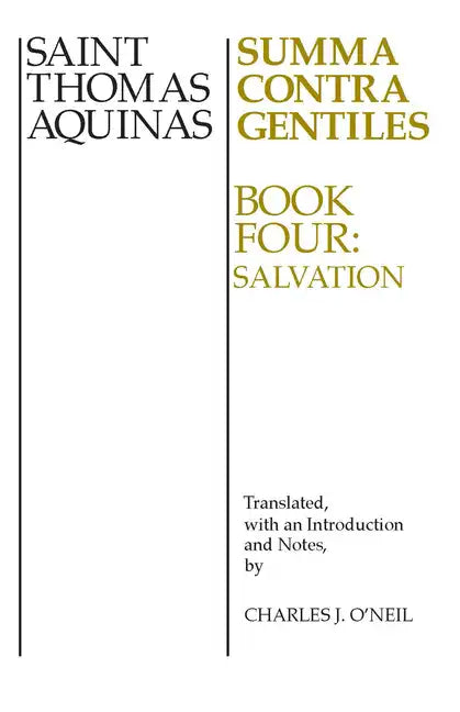Summa Contra Gentiles, 4: Book Four: Salvation - Paperback