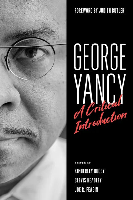 George Yancy: A Critical Introduction - Hardcover