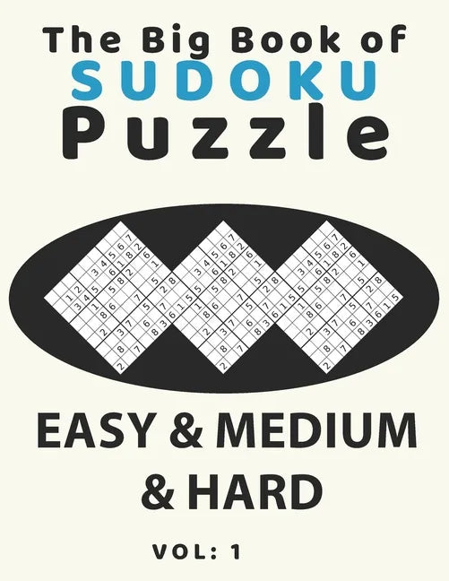 The big book of sudoku puzzle easy & medium & hard: large print soduku books for adults and seniors, soduko for adults 4 puzzls per page, easy-medium- - Paperback