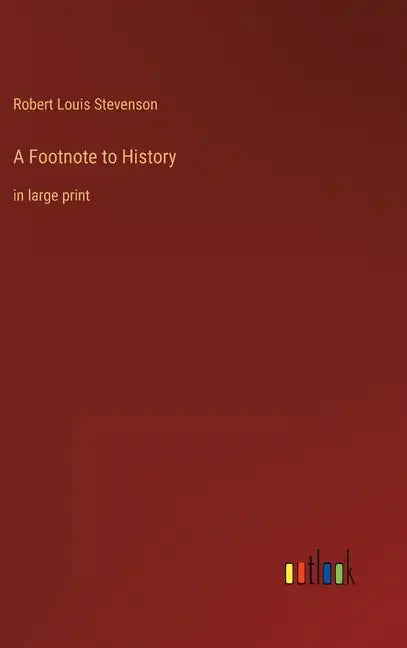 A Footnote to History: in large print - Hardcover