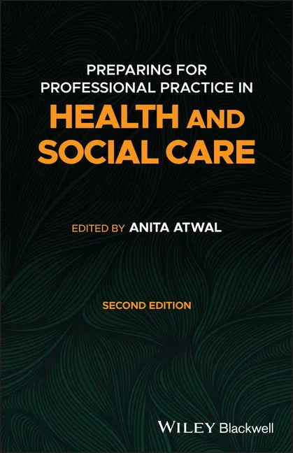 Preparing for Professional Practice in Health and Social Care - Paperback