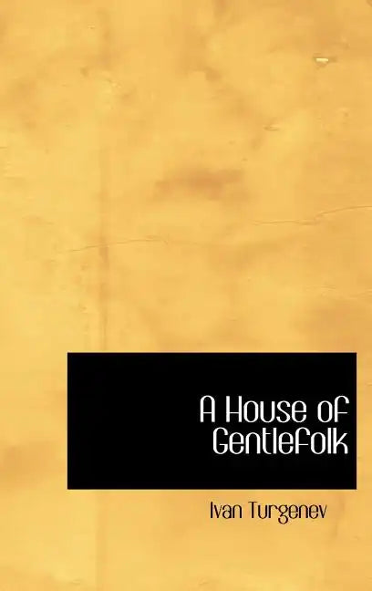 A House of Gentlefolk - Hardcover