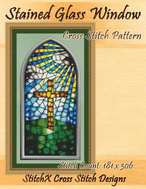 Stained Glass Window Cross Stitch Pattern - Paperback