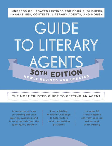 Guide to Literary Agents 30th Edition: The Most Trusted Guide to Getting Published - Paperback