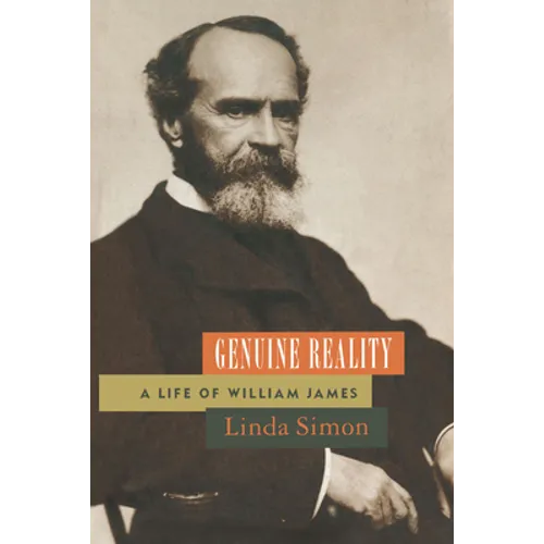 Genuine Reality: A Life of William James - Paperback