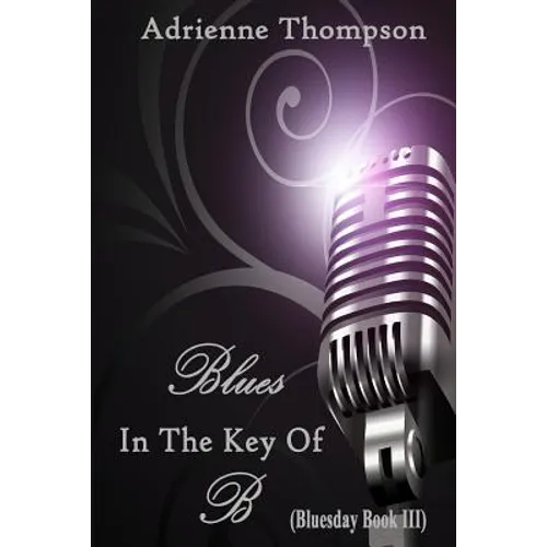 Blues In The Key Of B (Bluesday Book III) - Paperback