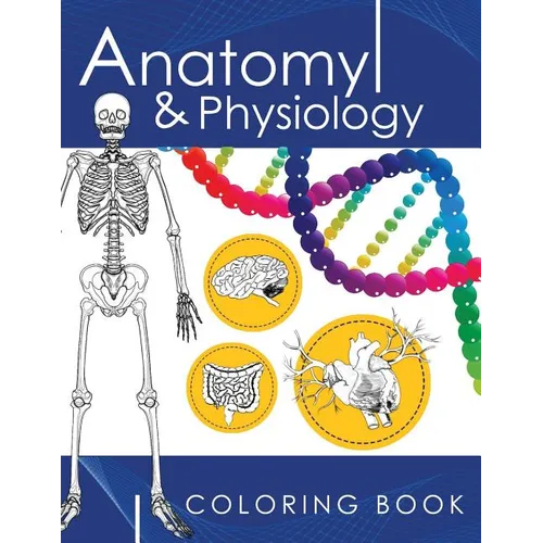 Anatomy & Physiology Coloring Book: A Complete Study Guide (3rd Edition) - Paperback