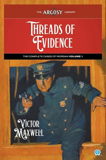Threads of Evidence: The Complete Cases of Riordan, Volume 1 - Paperback