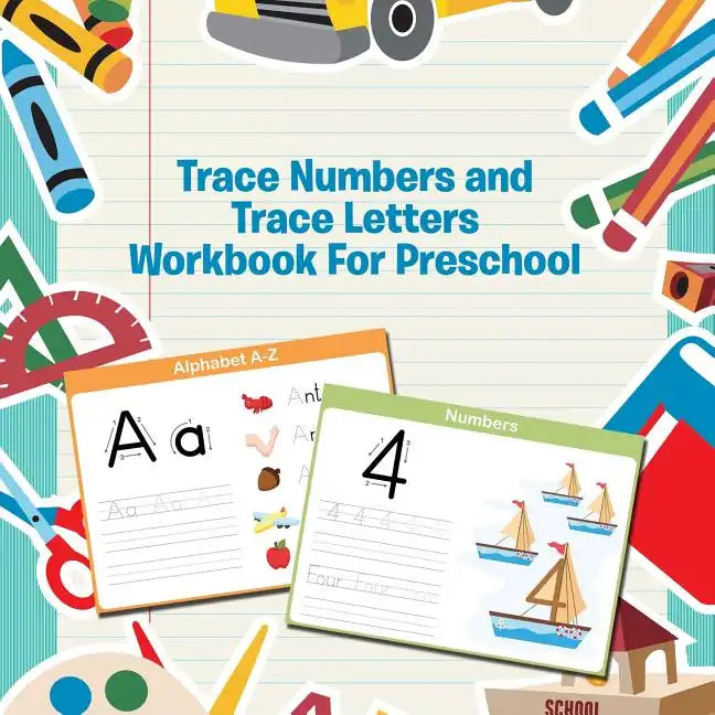 Trace Numbers and Trace Letters Workbook For Preschool - Paperback