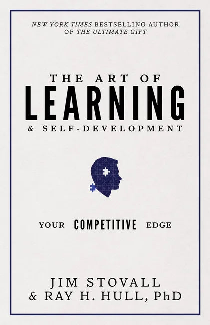 The Art of Learning and Self-Development: Your Competitive Edge - Hardcover