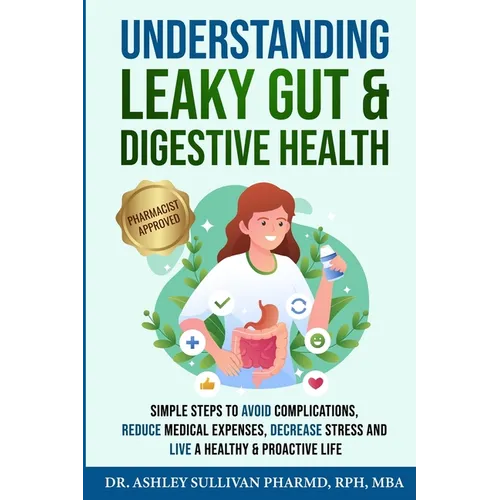 Understanding Leaky Gut & Digestive Health - Paperback