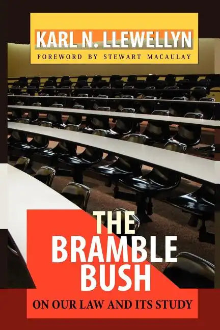 The Bramble Bush: On Our Law and Its Study - Paperback