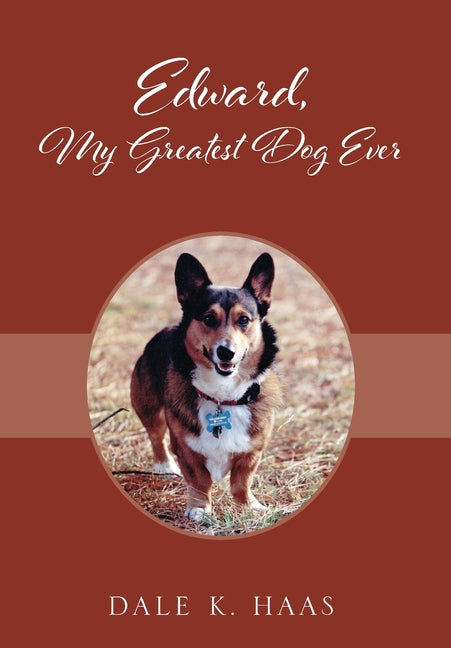 Edward, My Greatest Dog Ever - Hardcover