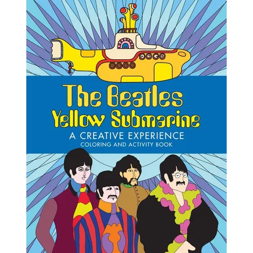 The Beatles Yellow Submarine a Creative Experience: Coloring and Activity Book - Paperback