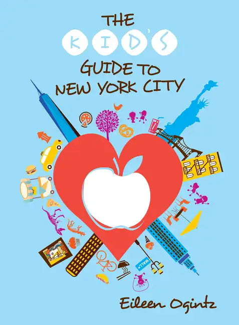 The Kid's Guide to New York City - Paperback