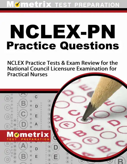 Nclex-PN Practice Questions: NCLEX Practice Tests & Exam Review for the National Council Licensure Examination for Practical Nurses - Paperback