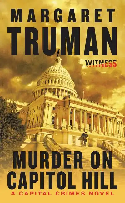 Murder on Capitol Hill: A Capital Crimes Novel - Paperback