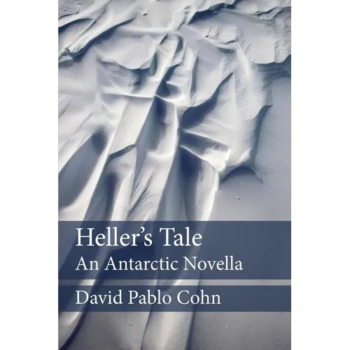 Heller's Tale: an Antarctic Novella - Paperback