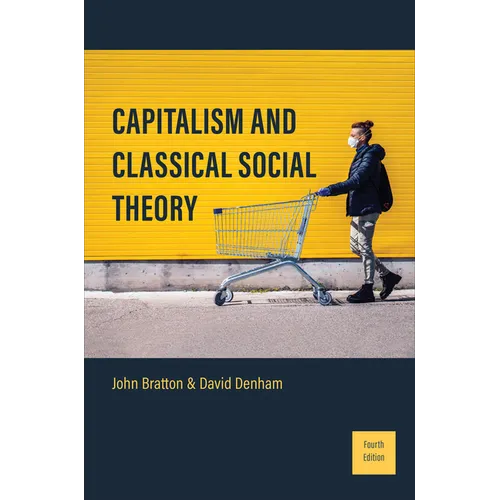 Capitalism and Classical Social Theory: Fourth Edition - Paperback