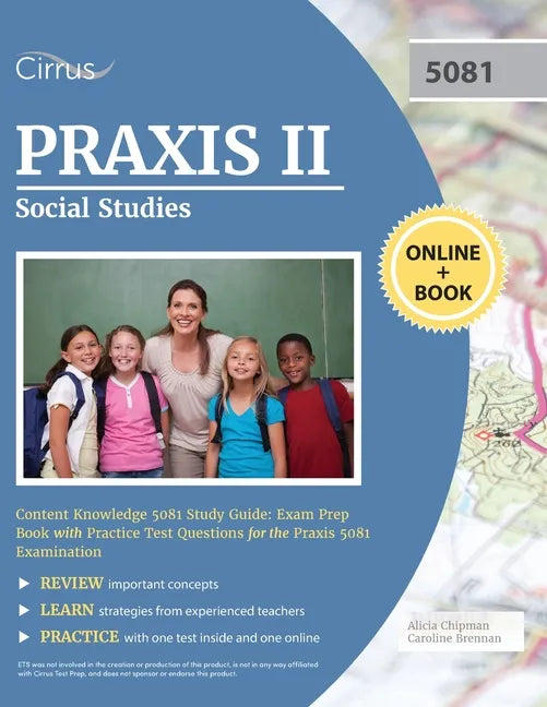 Praxis II Social Studies Content Knowledge 5081 Study Guide: Exam Prep Book with Practice Test Questions for the Praxis 5081 Examination - Paperback