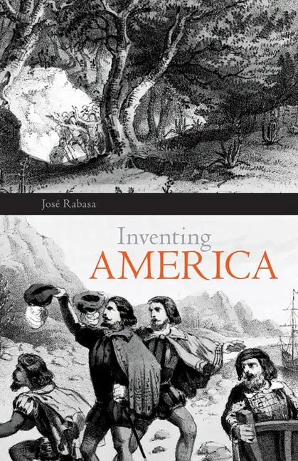 Inventing America: Spanish Historiography and the Formation of Eurocentrism Volume 11 - Paperback