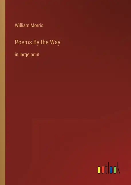 Poems By the Way: in large print - Paperback