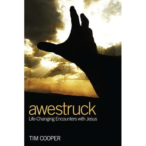 Awestruck: Life-Changing Encounters with Jesus - Paperback