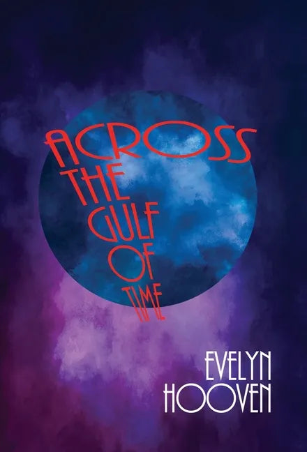 Across the Gulf of Time - Hardcover