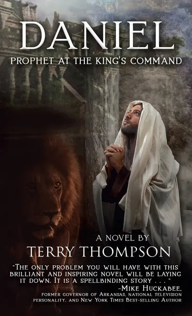Daniel: Prophet at the King's Command, a Novel - Hardcover