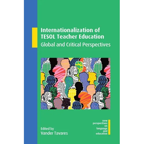 Internationalization of TESOL Teacher Education: Global and Critical Perspectives - Paperback