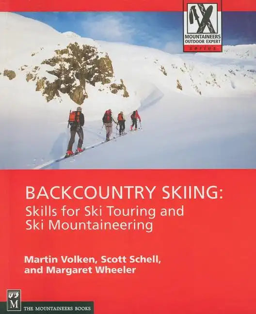 Backcountry Skiing: Skills for Ski Touring and Ski Mountaineering - Paperback