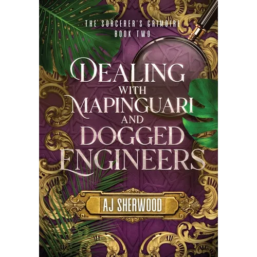 Dealing With Mapinguari and Dogged Engineers - Hardcover