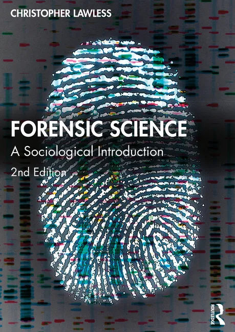 Forensic Science: A Sociological Introduction - Paperback
