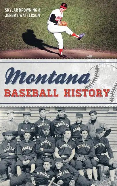 Montana Baseball History - Hardcover
