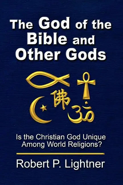 The God of the Bible and Other Gods - Paperback
