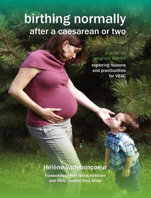 Birthing Normally After a Caesarean or Two (2nd British Edition) - Paperback