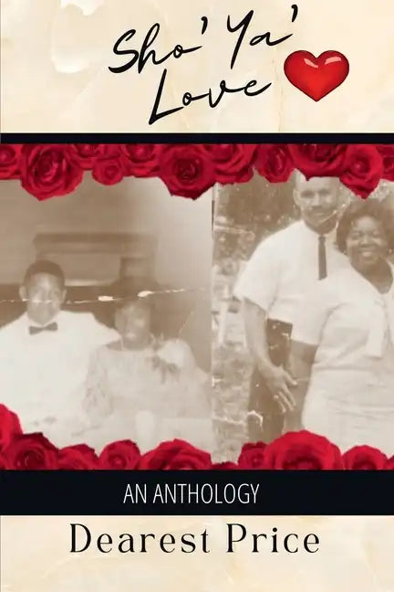 Sho' Ya' Love: An Anthology - Paperback