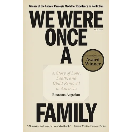 We Were Once a Family: A Story of Love, Death, and Child Removal in America - Paperback