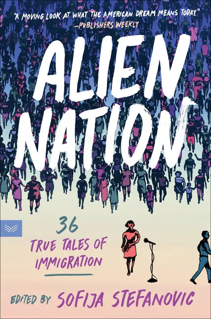 Alien Nation: 36 True Tales of Immigration - Paperback